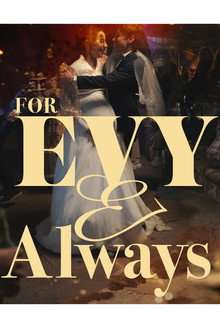For Evy and Always