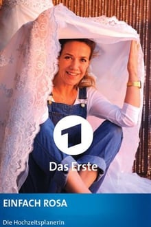 Poster do filme Einfach Rosa - Die Hochzeitsplanerin