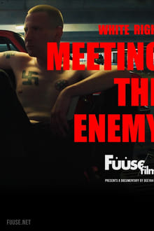 Poster do filme White Right: Meeting the Enemy