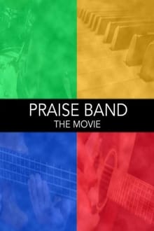 Poster do filme Praise Band: The Movie