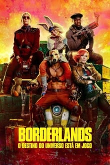 Poster do filme Borderlands: O Destino do Universo Está em Jogo