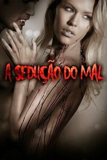 Poster do filme A Sedução do Mal