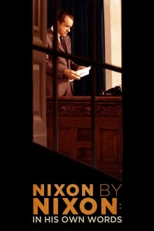 Poster do filme Nixon by Nixon: In His Own Words