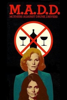 M.A.D.D.: Mothers Against Drunk Drivers movie poster