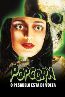 Popcorn - O Pesadelo Está de Volta