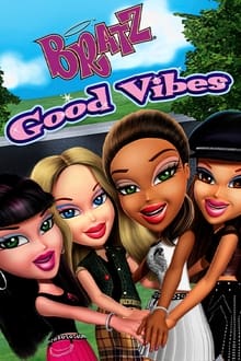 Poster do filme Bratz: Good Vibes