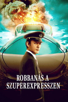 Robbanás a szuperexpresszen