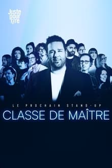 Poster da série Le prochain stand-up : Classe de maître