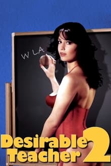 Poster do filme Desirable Teacher 2
