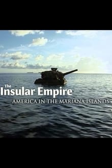 Poster do filme The Insular Empire: America in the Marianas