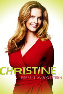 Christine. Perfekt war gestern!