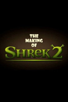 The Making of Shrek 2