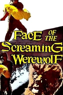 Face of the Screaming Werewolf movie poster