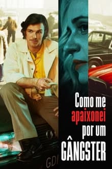 Poster do filme Como Me Apaixonei por um Gângster