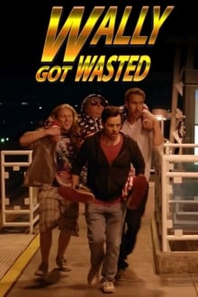 Poster do filme Wally Got Wasted