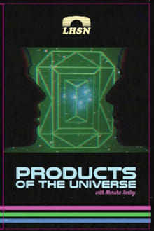 Products of the Universe with Marsha Tanley movie poster