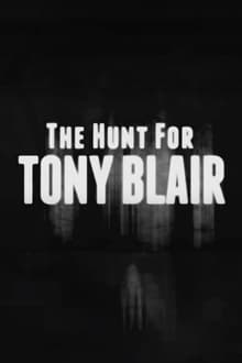 Poster do filme The Hunt for Tony Blair