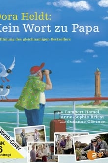 Poster do filme Dora Heldt: Kein Wort zu Papa