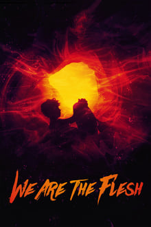 Poster do filme We Are the Flesh