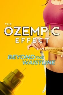The Ozempic Effect: Beyond the Waistline The Ozempic Effect: Beyond the Waistline