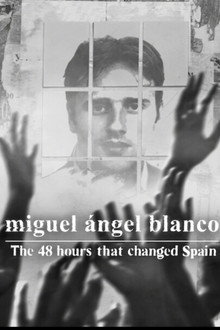 Miguel Ángel Blanco: Las 48 horas que lo cambiaron todo