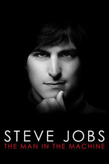 Steve Jobs: The Man in the Machine movie poster