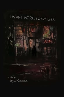 Poster do filme I Want More, I Want Less