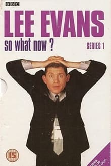 Poster da série Lee Evans: So What Now?