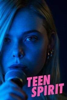 Teen Spirit (Alcanzando tu sueño) (2018) Teen Spirit (Alcanzando tu sueño) (2018)