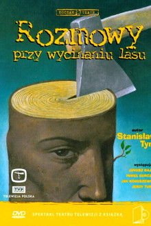 Rozmowy przy wycinaniu lasu