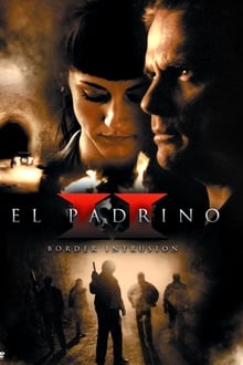 Poster do filme El Padrino II: Border Intrusion