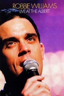 Poster do filme Robbie Williams: Live at the Albert