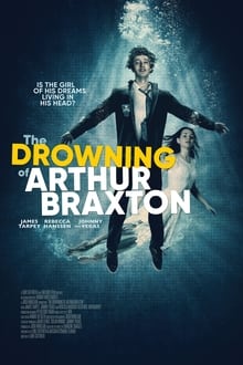Poster do filme The Drowning of Arthur Braxton