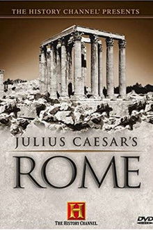 The History Channel Presents: Julius Caesar's Rome