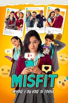 Poster do filme Misfit #Você É Ou Você Se Torna