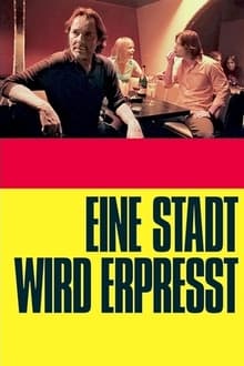 Poster do filme Eine Stadt wird erpresst