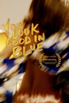 Poster do filme You Look Good in Blue