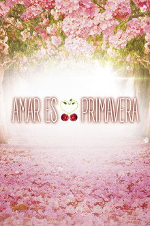 Amar es primavera