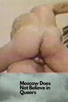 Poster do filme Moscow Does Not Believe in Queers