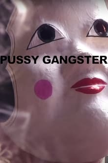 Poster do filme Pussy Gangster