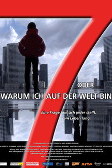 7 oder warum ich auf der Welt bin