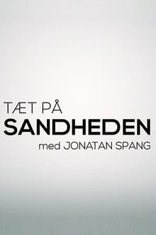 Poster da série Tæt på sandheden med Jonatan Spang