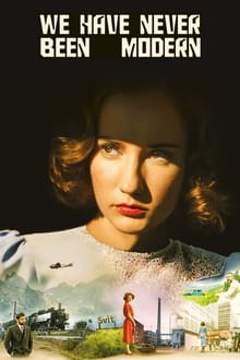 We Have Never Been Modern WEB DL 