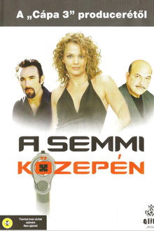 A semmi közepén