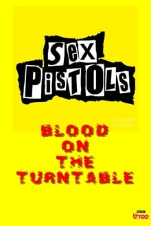 Poster do filme Blood on the Turntable: The Sex Pistols