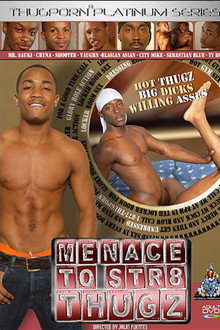 Menace to Str8 Thugz