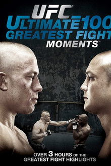 UFC - Ultimate 100 Greatest Fight Moments