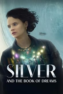 Silver and the Book of Dreams movie poster