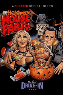 The Last Drive-In with Joe Bob Briggs: Joe Bob's Halloween House Party