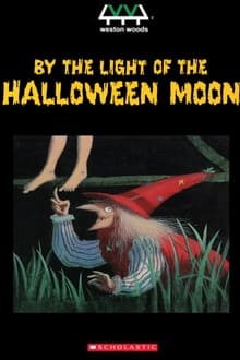 Poster do filme By the Light of the Halloween Moon